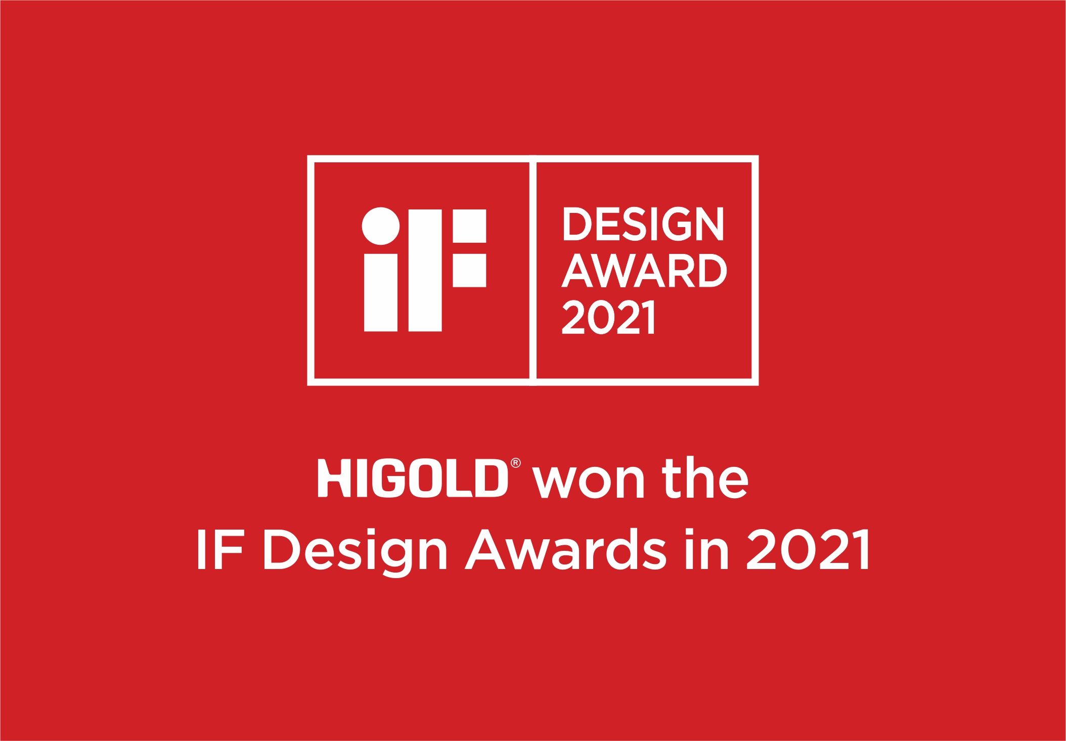 فوز HIGOLD بجائزتي iF للتصميم 2021 وجائزة Red Dot للتصميم 2021